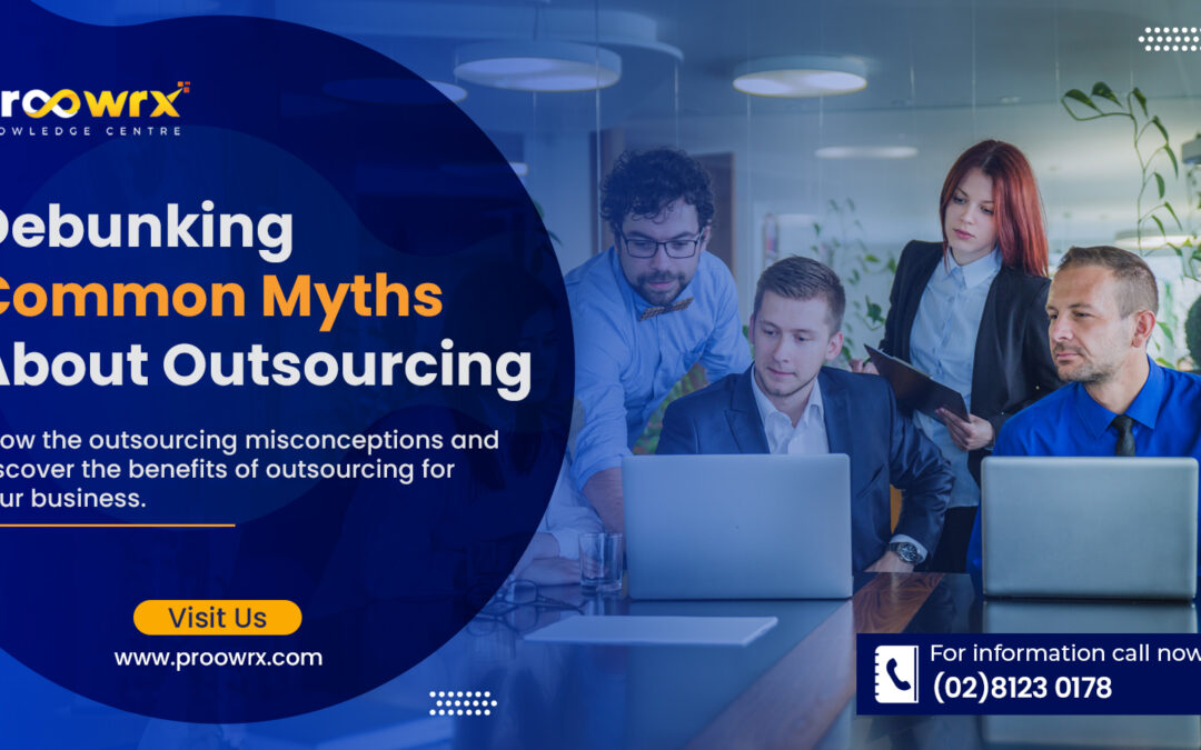 Debunking Common Myths About Outsourcing