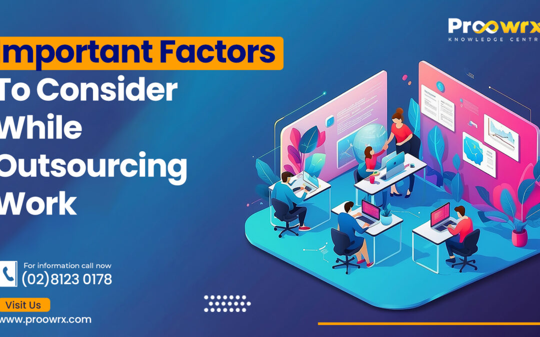 Important Factors to Consider While Outsourcing Work