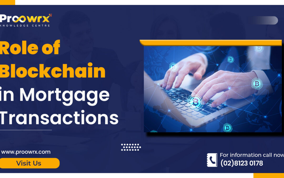 Role of Blockchain in Mortgage Transactions