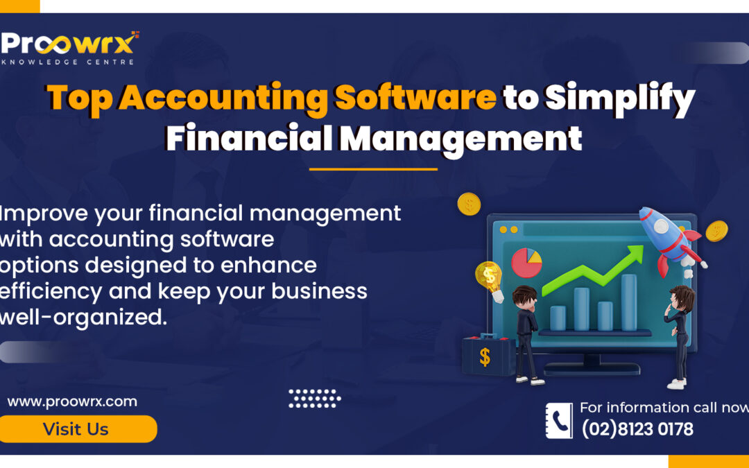 Top Accounting Software to Simplify Financial Management