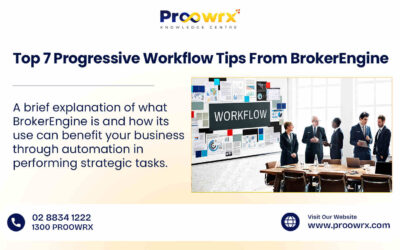 Top 7 Progressive Workflow Tips From BrokerEngine